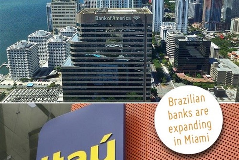 Brazilian Banks Are Expanding And Adding Employees In Miami 