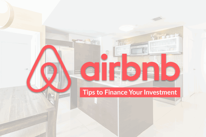 How to Finance Your Airbnb Investment or Vacation Rental Purchase