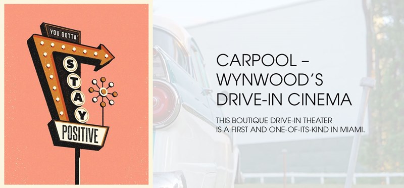 Carpool – Wynwood’s Drive-in Cinema: Every Thursday-Sunday in November (and after)