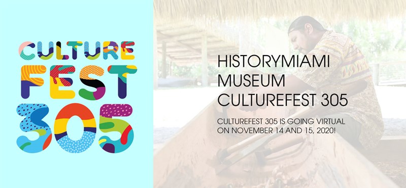 HistoryMiami Museum Culture Fest 305 Series: November 14-15