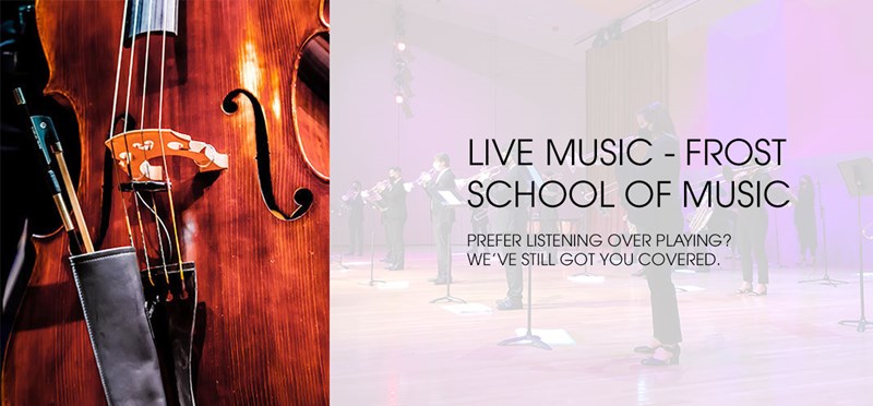 Live Music - Frost School of Music: Through November