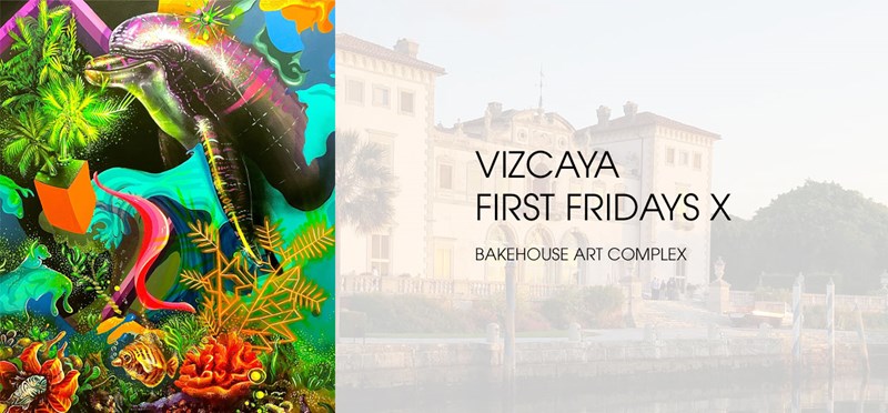 Vizcaya First Fridays X Bakehouse Art Complex: November 6