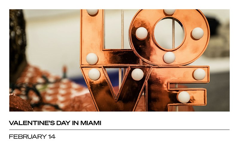 Valentine’s Day in Miami