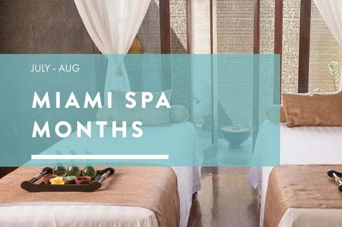 Miami Spa Months: Throughout August