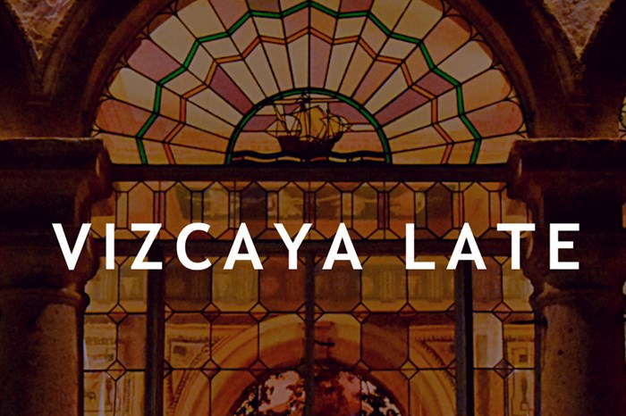 Vizcaya Late x Art Edition: November 10