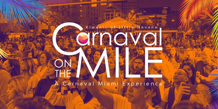 Carnaval (on the Mile) Miami: March 4 & 5