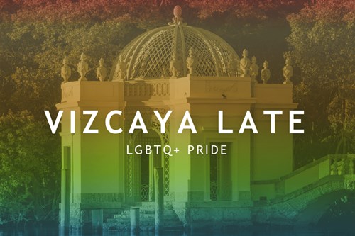 Vizcaya Late – Pride Parade Edition
