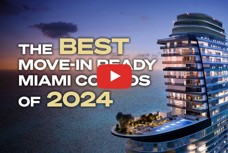 Top 5 Best New Construction Condos Miami Video: Watch & Move In!